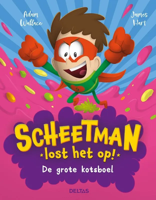 Scheetman lost het op! De grote kotsboel | 9789044765144 Scheetman lost het op! De grote kotsboel