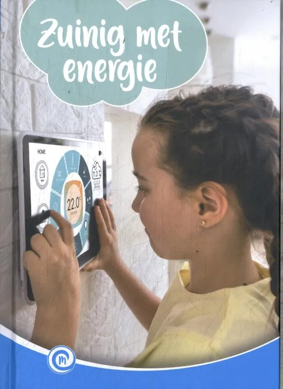 Zuinig met energie | 9789464392784 Zuinig met energie