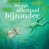 Iedereen, groot en klein... We zijn allemaal bijzonder | 9789048321650