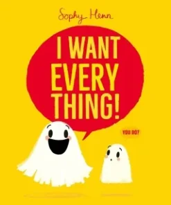 I Want Everything