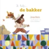 Ik help... de bakker | 9789036646420
