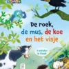 De roek, de mus, de koe en het visje | 9789020676839 De roek, de mus, de koe en het visje | 9789020676839