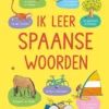 Ik leer Spaanse woorden | 9789044768237 Ik leer Spaanse woorden | 9789044768237