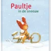 Paultje in de sneeuw | 9789025777852 Paultje in de sneeuw | 9789025777852