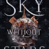 Sky Without Stars | 9781481456012