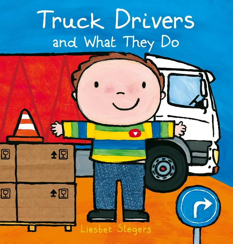 Truck Drivers and What They Do | 9781605378602 Truck Drivers and What They Do