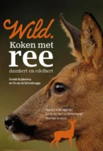 Wild. Koken met ree, damhert en edelhert | 9789081790468 Wild. Koken met ree, damhert en edelhert | 9789081790468