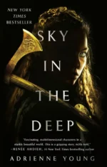 Sky in the Deep | 9781250168467