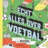 Echt alles over voetbal | 9781474962339