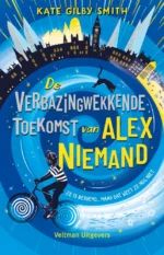 De verbazingwekkende toekomst van Alex Niemand | 9789030508274