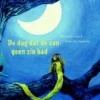 De dag dat de zon geen zin had | 9789462914506 De dag dat de zon geen zin had | 9789462914506