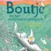 Boutje en het onderwaterpretpark | 9789021053493