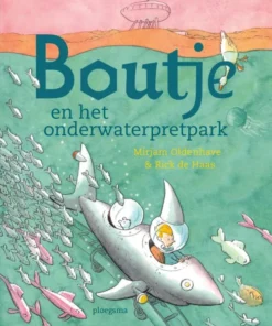 Boutje en het onderwaterpretpark