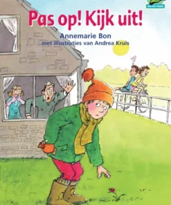 Pas op! Kijk uit!