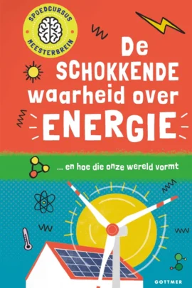 De schokkende waarheid over energie