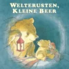 Welterusten... Kleine Beer | 9789047706656 Welterusten... Kleine Beer | 9789047706656