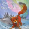 De legende van het noorderlicht | 9789044858426
