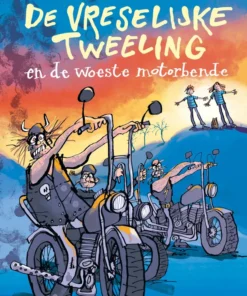 De vreselijke tweeling en de woeste motorbende