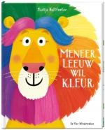 Meneer Leeuw wil kleur | 9789051169171 Meneer Leeuw wil kleur | 9789051169171