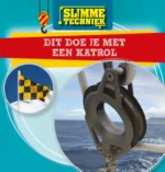 Dit doe je met een katrol | 9789463414371 Dit doe je met een katrol | 9789463414371