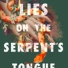 Lies on the Serpent's Tongue | 9780593533130