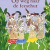 Op weg naar de feesthut | 9789493394605