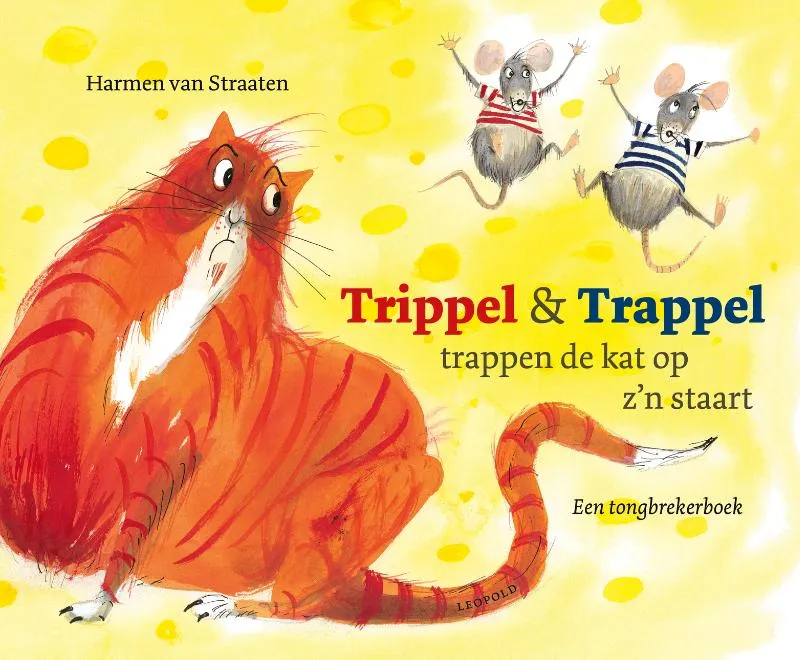 Trippel & Trappel trappen de kat op z'n staart | 9789025884598 Trippel & Trappel trappen de kat op z'n staart