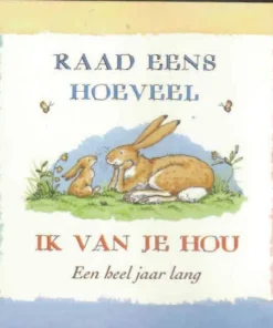 Raad eens hoeveel ik van je hou