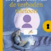 Het geheim van de verboden telefoon | 9789025890391 Het geheim van de verboden telefoon | 9789025890391