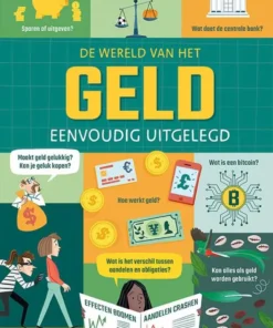 De wereld van het geld eenvoudig uitgelegd