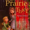 The Prairie Thief | 9789044863819 The Prairie Thief | 9789044863819