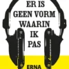 Er is geen vorm waarin ik pas | 9789020654660