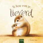 Ik hou van je, lieverd | 9789025776497