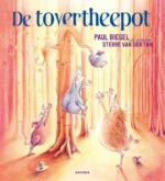 De tovertheepot | 9789045130699 De tovertheepot | 9789045130699