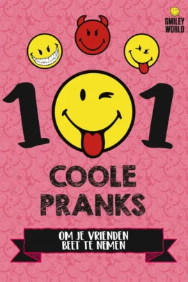 101 Coole pranks om je vrienden beet te nemen