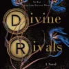 Divine Rivals | 9781250856036 Divine Rivals | 9781250856036