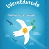 Waarom zijn er oorlogen... en wat kunnen wij er aan doen? | 9789464392197