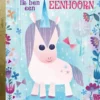 Ik ben een eenhoorn! | 9789047626510