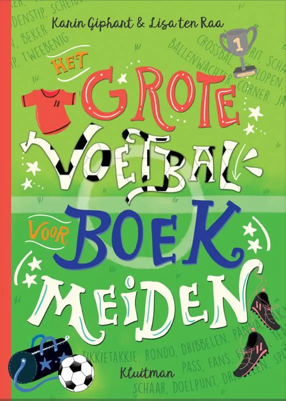 Het grote voetbalboek voor meiden | 9789020624946 Het grote voetbalboek voor meiden
