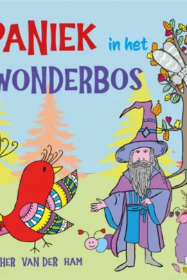 Paniek in het wonderbos