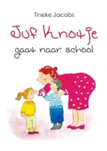 Juf Knotje gaat naar school | 9789401498234