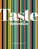 Taste of Rotterdam | 9789083180700 Taste of Rotterdam | 9789083180700