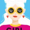 Girl (In Real Life) | 9781474979061 Girl (In Real Life) | 9781474979061