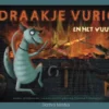 Draakje Vurig en het vuur | 9789491707186
