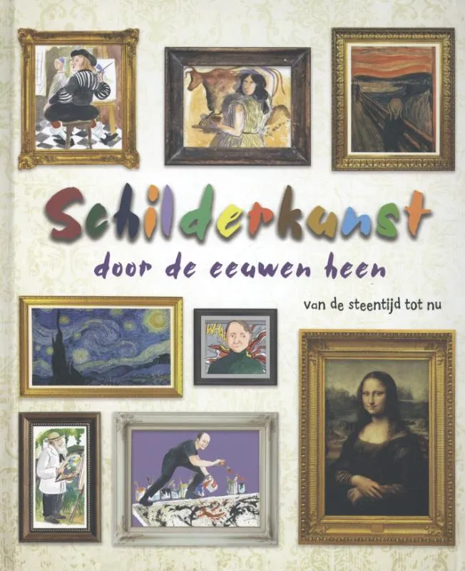 Schilderkunst door de eeuwen heen | 9789463412827 Schilderkunst door de eeuwen heen