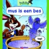 mus is een bes | 9789053006610