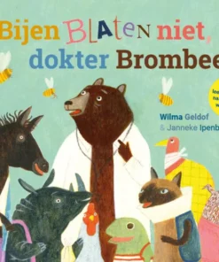Bijen blaten niet, dokter Brombeer