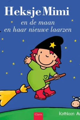 Heksje Mimi en de maan en haar nieuwe laarzen