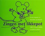 Zingen met likkepot | 9789073991149