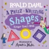 A Phizz-Whizzing Shapes Finger Trail Book | 9780241672037